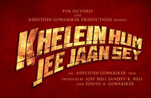 Khelein Hum Jee Jaan Se Bollywood Movie poster and Trailer 2010