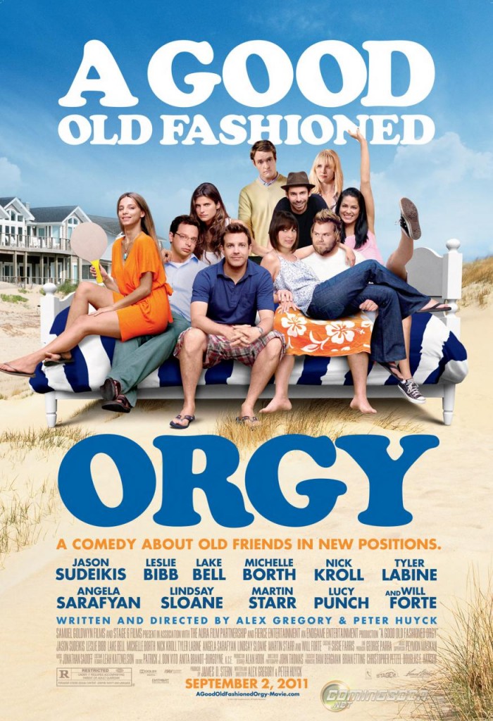 A Good Old Fashioned Orgy Movie Poster And Trailer 2011
