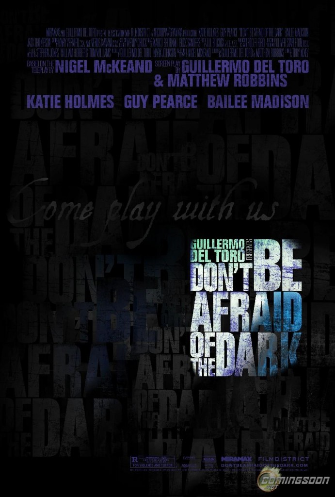 Don't Be Afraid of the Dark