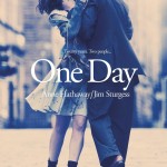 One Day Movie Trailer And Poster 2011