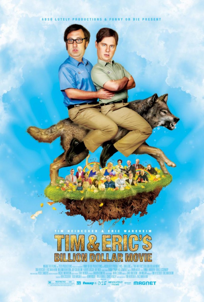 Tim & Eric's Billion Dollar Movie Poster And Trailer 2012