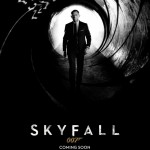 Skyfall Movie Poster and Trailer 2012 Skyfall Movie Poster and Trailer 2012