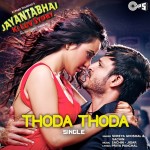 Thoda Thoda video song from Jayantabhai Ki Luv Story