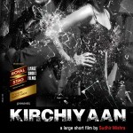 Kirchiyaan – A Short Film