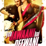 Yeh Jawaani Hai Deewani First Look Posters