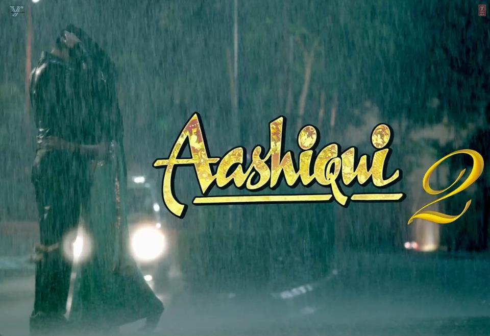 Aashiqui 2 Movie