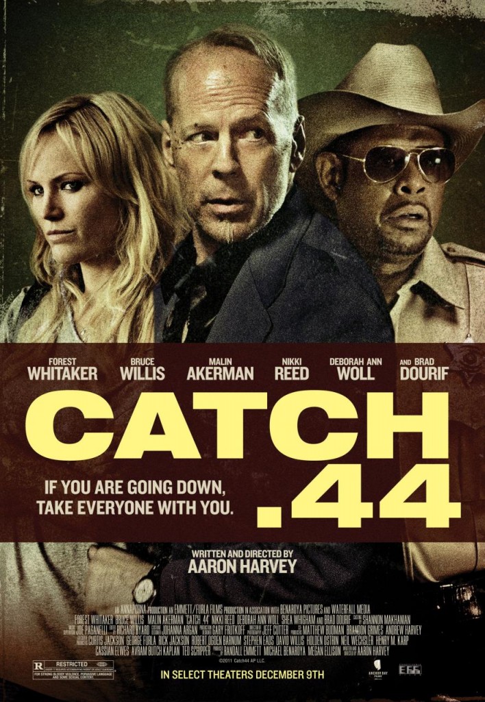 Catch .44 Movie Poster And Trailer 2011 Catch .44 Movie Poster And Trailer 2011
