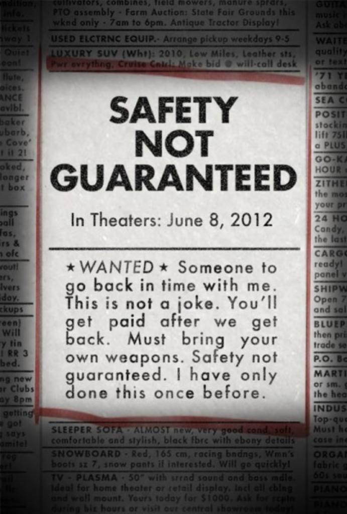 Safety Not Guaranteed Movie Poster and Trailer 2012 Safety Not Guaranteed Movie Poster and Trailer 2012
