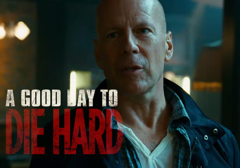 A Good Day to Die Hard Movie Poster 2013 A Good Day to Die Hard Movie Poster 2013