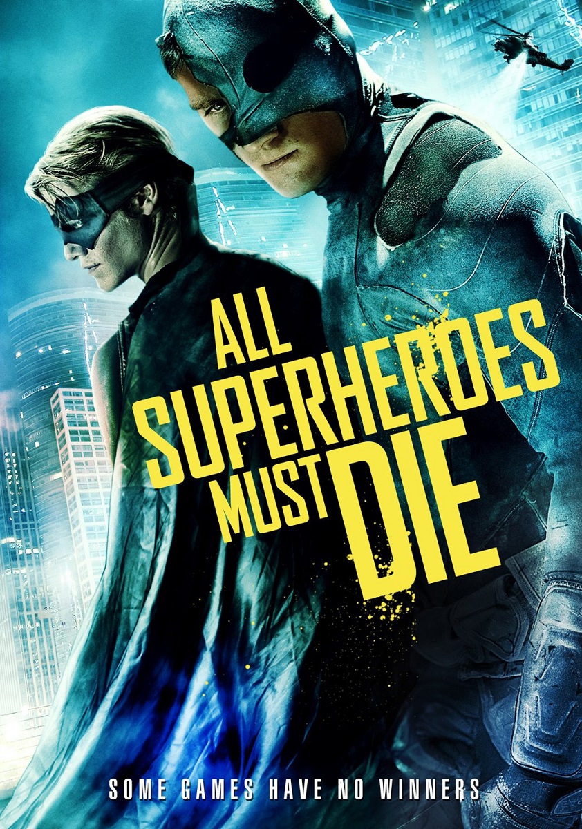 All Superheroes Must Die Movie Poster 2013