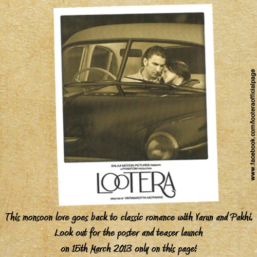 First Poster of Lootera Featuring Sonakshi Sinha and Ranveer Singh