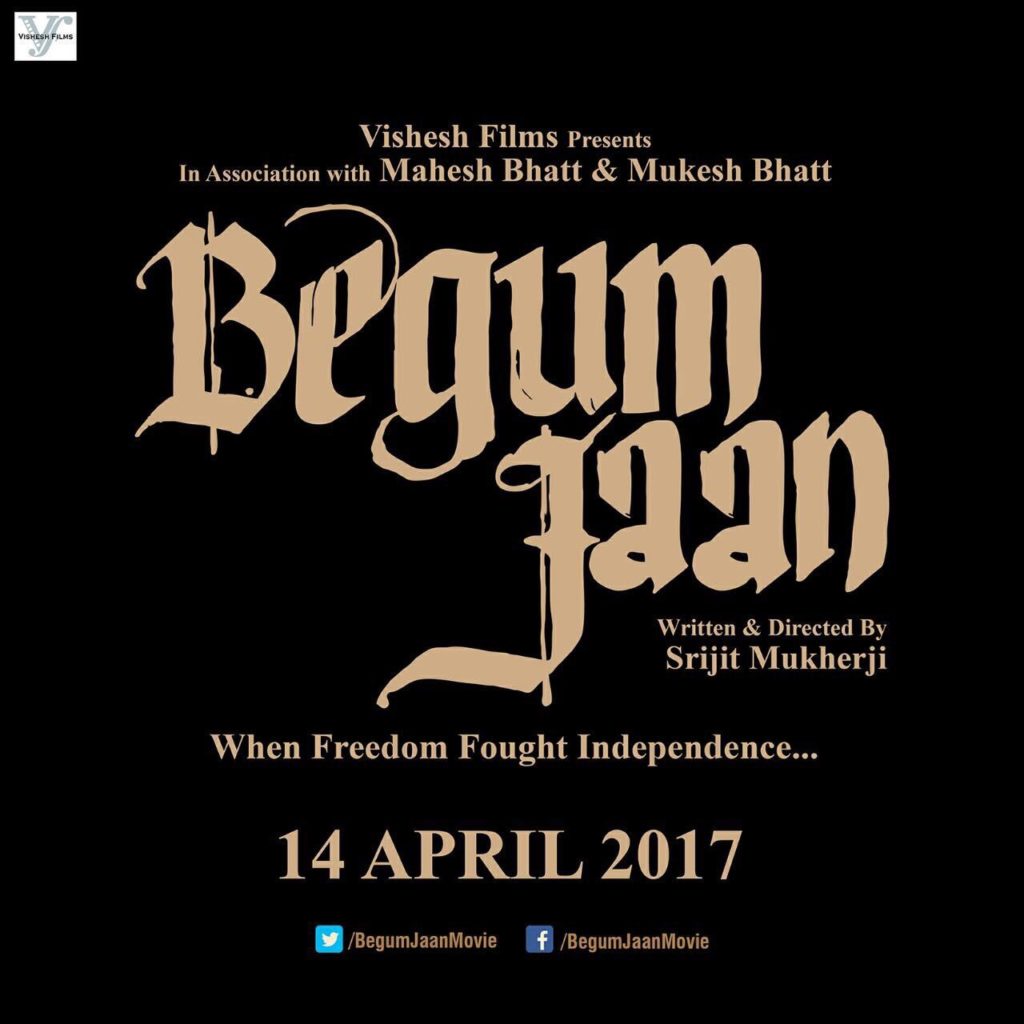 Begum Jaan Movie Poster - India Release 2017