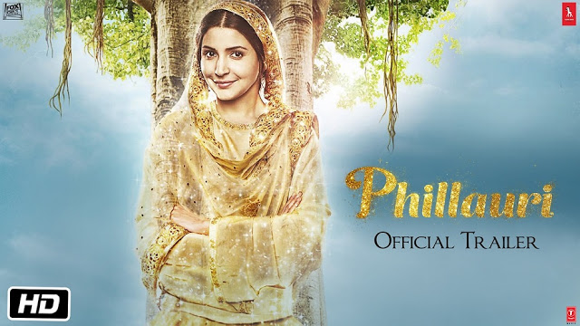 Phillauri First Official Trailer