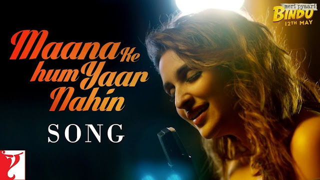 Maana Ke Hum Yaar Nahin Video Song From Meri Pyaari Bindu